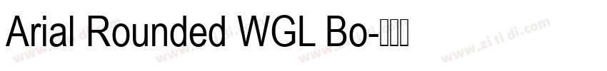 Arial Rounded WGL Bo字体转换 Arial Rounded WGL Bo字体转换